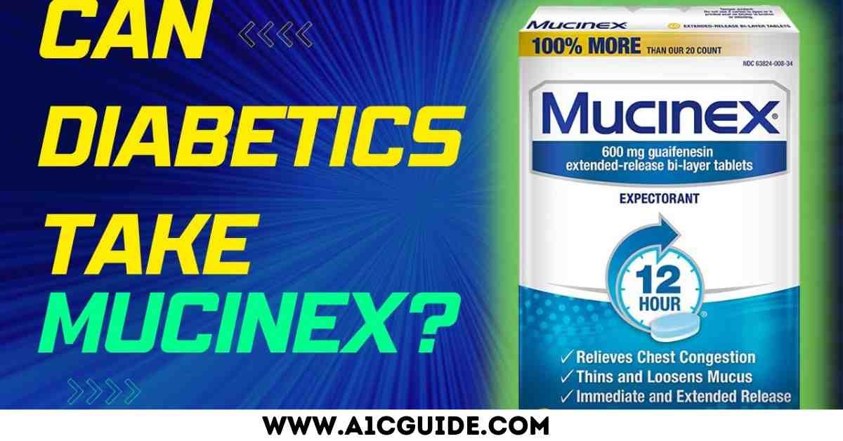 Can Diabetics Take Mucinex